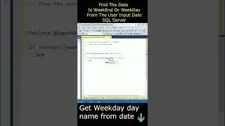 Find Weekend or Weekday From User Input Date SQL Server