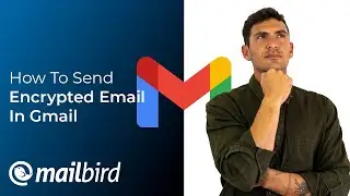 How To Send Encrypted Email In Gmail