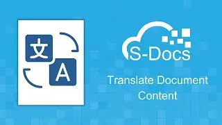 Translate Your Document Content with S-Docs