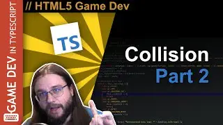 TypeScript WebGL Game Engine Tutorial #20 - Collision Part 2