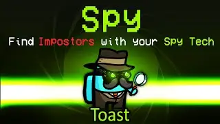 Among Us but with the NEW SPY role... (custom mod)