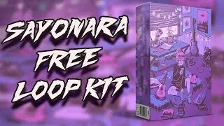 (FREE) Loop Kit/Pack 2020 - Sayonara (Juice wrld, Iann dior, Nick Mira Type Samples)