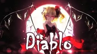 「Nightcore」Diablo (Lyrics)