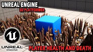 Unreal Engine 5 - 3D Platformer Tutorial - Player Health And Death