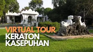 VIRTUAL TOUR - KERATON KASEPUHAN CIREBON