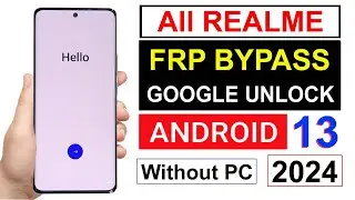 All Realme FRP Bypass Android 13 Without Pc✅ New 2024✅ All Realme Google Account Bypass Without Pc✅