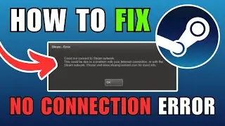 How To Fix Steam Connection Error (Easy)