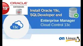 #Oracle 19c Installation | SQL Developer Installation | oracle 13c oem installation on Linux