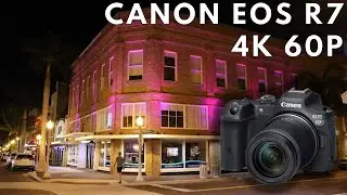 Canon EOS R7 Low Light Test, 4k 60FPS - 18 -150mm Lens - Downtown Fort Myers Florida