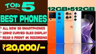 Best 5G Phone Under 20000 in 2024| 12GB+512GB | Curved Display| Top 5 Best 5g Phone Under 20000