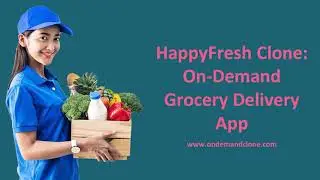 HappyFresh Clone: On-Demand Grocery Delivery App