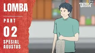 LOMBA PART 2 (SPESIAL AGUSTUS) - Animasi Sekolah
