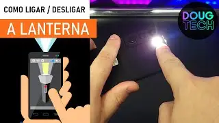 Como Ligar/Desligar a LANTERNA do Samsung Galaxy