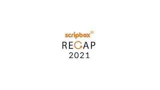 The year that was | Scripbox Recap 2021