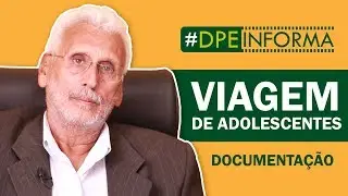 DPE Informa - Que documento o adolescente precisa para viajar?