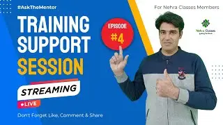 Episode - 4 | Nehra Classes Live Doubts Clearing & Training Support Session | Ask The Mentor