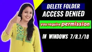 Delete Folder access denied  you require permission  Fix in Windows 10/8/7