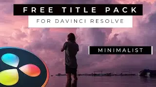 DaVinci Resolve how to make minimalist titles