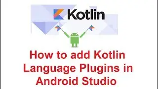 How to add Kotlin Language Plugins in Android Studio 2.3.3