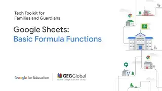 Google Sheets: Basic Formula Functions