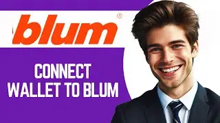 How to Connect Wallet to Blum (Best Method)