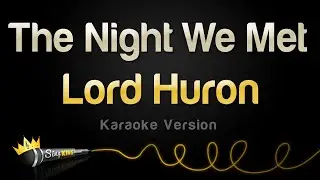 Lord Huron - The Night We Met (Karaoke Version)