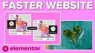 Improve Your Website Speed with Elementor Image Optimizer