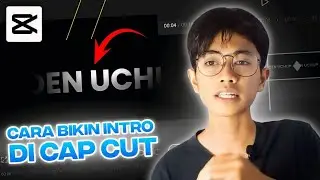 Cara Membuat Intro Youtube di Cap cut | Cap cut Tutorial android