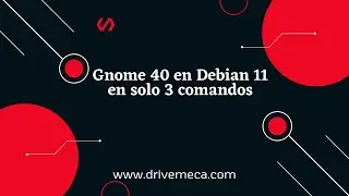 Gnome 40 en Debian 11 en solo 3 comandos - Mira como aquí