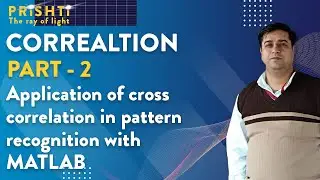 Correlation Part 2 Application of cross-correlation in Pattern recognition with MATLAB