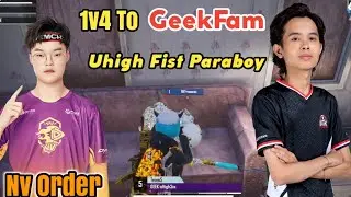 Nv Order 1v4 GeekFam | Geek Uhigh Fist Paraboy | Nova vs GeekFam