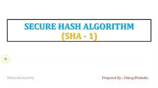 SHA 1 | Secure Hash Algorithm | Working of SHA 1 | Parameters of SHA512 and SHA 256