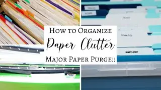 How to Organize Paper Clutter | Major Paper Purge!!