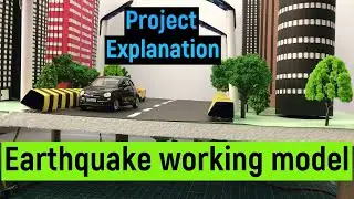 Earthquake working model project explanation - english explanation - what is an earthquake?