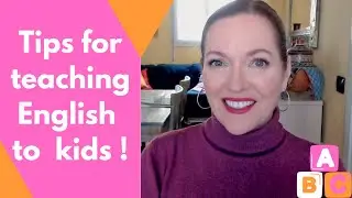 Teaching English To Children:  How To Create a Welcoming Environment