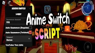 Anime Switch script – (Auto Farm)