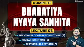 Bhartiya Nyaya Sanhita | BNS 2023 | New Criminal Laws for Judiciary Exams | Lecture 6