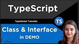 Using Classes and Interface in Demo App | TypeScript Tutorial