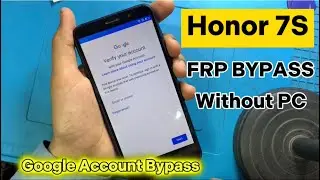 Honor 7S FRP Bypass (Without PC) || Honor 7S (DUA-L22) Google Lock Bypass | Honor DUA-L22 FRP Unlock