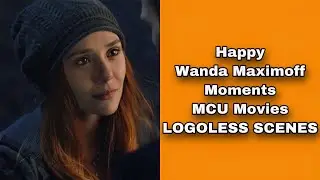 Wanda Maximoff [Scarlet Witch] || Happy Logoless Scenes (Movies) || 4K + Megalink