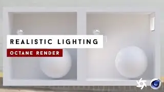 Octane Render - Realistic Lighting | VFXHUT