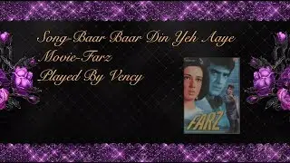 Baar Baar Din Yeh Aaye Instrumental With Lyrics