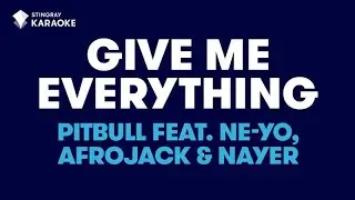 GIVE ME EVERTHING (DUET) by Pitbull feat Ne-Yo Afrojack & Nayer | KARAOKE WITH LYRICS