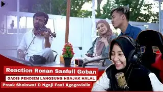 CANDU❗CEWE PENDIAM SEKALI BICARA NGAJAKIN HALAL❗REACT RONAN SAEFULL GOBAN FEAT AGOGOVIOLIN