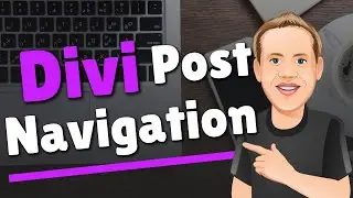 Divi Post Navigation Module - The Basics