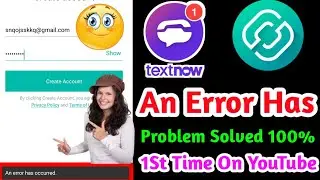 Text Now | Second Line | An Error Has Occurred Problem 100% Solved Full New Method 2019