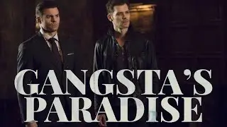 The Originals || Gangsta's Paradise