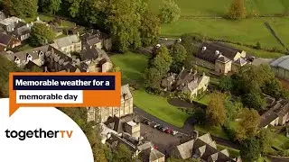 Memorable weather for a memorable day | The Dales | Together TV