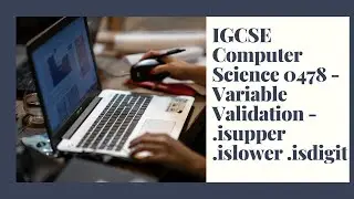 IGCSE Computer Science 2023-25 ​​- Topic 8: Programming - Linear Search and Variable Validation