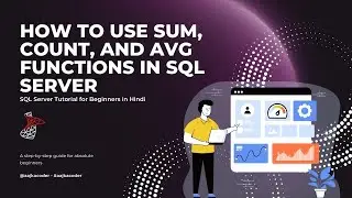 Aggregate Functions in SQL - COUNT, SUM and AVG | MS SQL Server Tutorial in Hindi